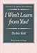 I Won't Learn from You!: The Role of Assent in Learning (Thistle Series)