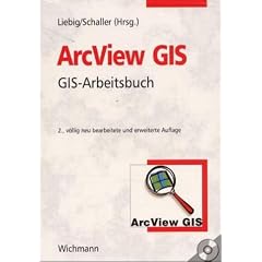 ArcView GIS. GIS-Arbeitsbuch