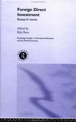 Foreign Direct Investment: Research Issues (Routledge Studies in International Business and the World Economy)