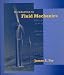 Introduction
to
Fluid
Mechanics