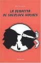 La vendetta de Sherlock Holmes