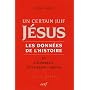 Un certain Juif, Jésus, les données de l'histoire : Tome 3, Attachements, affrontements, ruptures