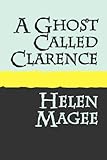 A ghost called Clarence