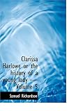 Clarissa Harlowe or the history of a young lady - Volume 5 (Large Print Edition)