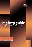 Registry Guide . Windows 2000, Widows NT4