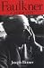 Faulkner: A Biography (Southern Icons Series)