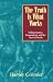 Book The Truth Is What Works: William James,  Pragmatism,  and the Seed of Death
