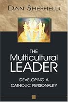 The Multicultural Leader: Developing a Catholic Personality