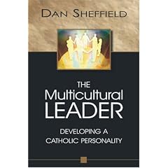 The Multicultural Leader: Developing a Catholic Personality