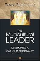 The Multicultural Leader: Developing a Catholic Personality