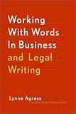 Working with Words in Business and Legal Writing