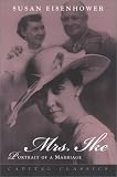 Mrs. Ike: Portrait of a Marriage (Capital Classics)