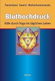 Bluthochdruck - Hilfe durch Yoga im t�glichen Leben