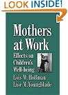 Mothers at Work: Effects on Children's Well-Being (Cambridge Studies in Social and Emotional Development)