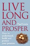 Live long and prosper : how to understand, build and protect your perfect pension