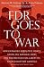 FDR Goes to War: How Expanded Executive Power, Spiraling National Debt, and Restricted Civil Liberties Shaped Wartime America   [FDR GOES TO WAR] [Hardcover] at Amazon Books: 418NHO7nv1L._SL75_