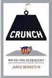 Crunch: Why Do I Feel So Squeezed? (And Other Unsolved Economic Mysteries)