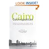 Cairo Cosmopolitan: Politics, Culture, and Urban Space in the New Globalized Middle East