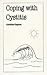   - Coping With Cystitis (Overcoming Common Problems Series)