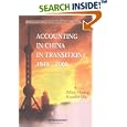 Accounting in China in Transition: 1949-2000 (Accounting and Business in Asia) by Allen Huang and Ronald Ma
