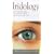 Iridology: Health Analysis and Treatments from the Iris of the Eye (Health Essentials)