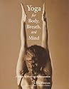 Yoga for Body, Breath, and Mind: A Guide to Personal Reintegration
