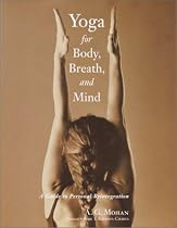 Yoga for Body, Breath and Mind: A Guide to Personal Reintegration