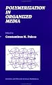Polymerization in Organised Media