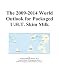 The 2009-2014 World Outlook for Packaged U.H.T. Skim Milk