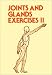 Joints and Glands Exercises II