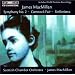 James MacMillan: Symphony No. 2; Cumnick Fair; Sinfonietta