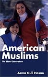 American Muslims: The New Generation
