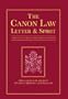 The Canon Law: Letter & Spirit : A Practical Guide to the Code of Canon Law