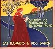 Eat Flowers & Kiss Babies
