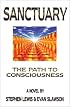 Sanctuary: The Path to Consciousness
