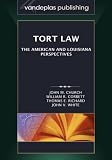 Tort Law: The American and Louisiana Perspectives