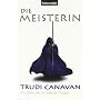 Gilde der schwarzen Magier, Band 3: Die Meisterin von Trudi Canavan