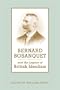 Bernard Bosanquet and the Legacy of British Idealism (Toronto Studies in Philosophy)