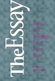 The Essay: Theory and Pedagogy for an Active Form