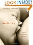 Bestfeeding: How to Breastfeed Your Baby