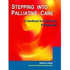 Stepping into Palliative Care: A Handbook for Community Professionals by  Jo Cooper