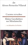 cover of Cuentos revueltos / Kleine Geschichten aus Mittelamerika