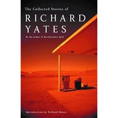 The Collected Stories of Richard Yates