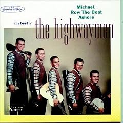 Michael, Row the Boat Ashore: The Best of the Highwaymen