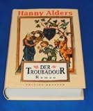 Der Troubadour - Hanny Alders
