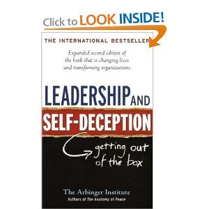 Leadership & Self-Deception- Getting Out of the Box 2nd EDITION