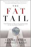 The Fat Tail: The Power of Political Knowledge in an Uncertain World (with a New Preface)