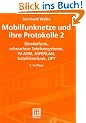 Mobilfunknetze und ihre Protokolle, 2 Bde., Bd.2, B�ndelfunk, schnurlose Telefonsysteme, W-ATM, HIPERLAN, Satellitenfunk, UPT (Informationstechnik)
