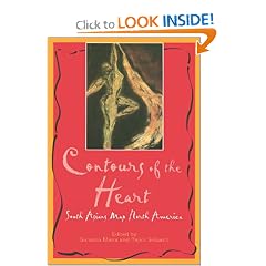 Contours Of The Heart: South Asians Map North America (Asian American Writers Worksh)