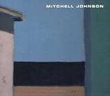 Mitchell Johnson: Here and Now (2008)